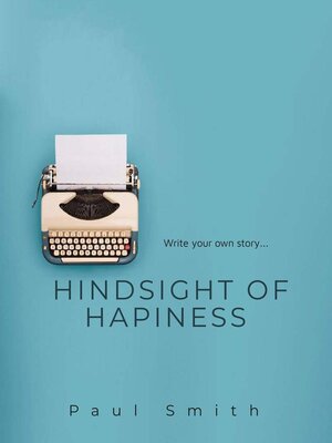cover image of Hindsight of happiness